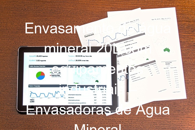 Envasamento de água mineral 20L com equipamentos industriais – Envasadoras de Água Mineral